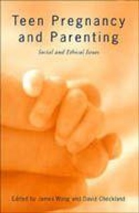 Enlarge image Cover: Teen Pregnancy and Parenting - University of Toronto Press
