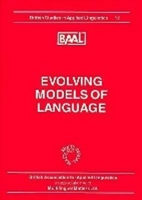 Enlarge image Cover: Evolving Models of Language (BAAL 12) - Multilingual Matters
