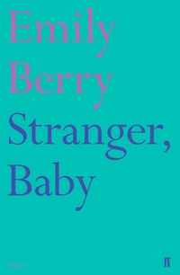 Enlarge image Cover: Stranger, Baby - Faber & Faber