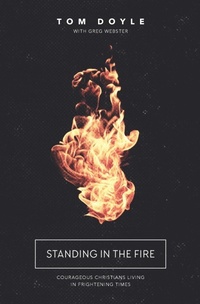 Enlarge image Cover: Standing in the Fire - Thomas Nelson Publishers