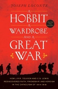 Cover: A Hobbit, a Wardrobe, and a Great War - Thomas Nelson Publishers