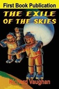 Cover: The Exile of the Skies - Jerry Schneider Enterprises LLC