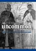Cover: Uncommon Dominion - University of Pennsylvania Press