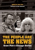 Cover: The People Are the News - Northwestern University Press