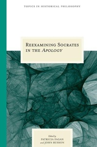 Enlarge image Cover: Reexamining Socrates in the ""Apology - Northwestern University Press