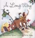 Cover: A Long Way - Candlewick Press,U.S.