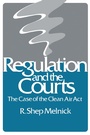 Cover: Regulation and the Courts - Brookings Institution