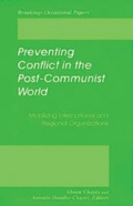 Cover: Preventing Conflict in the Post-Communist World - Brookings Institution