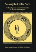 Cover: Seeking the Center Place - University of Utah Press,U.S.