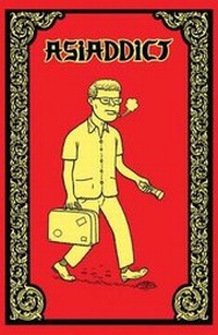 Abbildung von: Asiaddict - Sparkplug Books