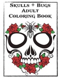 Cover: Skulls and Bugs Adult Coloring Book - Lifeslice Publishing