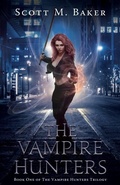 Cover: The Vampire Hunters - Scott M. Baker