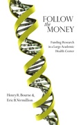Cover: Follow the Money - University of California Medical Humanities Press