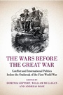 Cover: The Wars before the Great War - Cambridge University Press