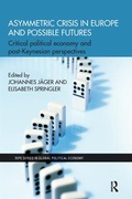 Cover: Asymmetric Crisis in Europe and Possible Futures - Routledge