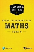 Cover: Tutors' Guild Year Six Mathematics Tutor Assessment Pack - Pearson Education Limited