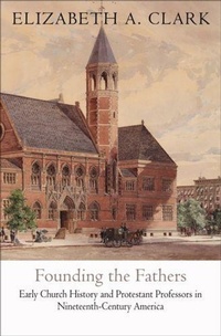 Enlarge image Cover: Founding the Fathers - University of Pennsylvania Press