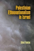 Cover: Palestinian Ethnonationalism in Israel - University of Pennsylvania Press
