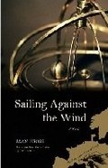 Cover: Sailing Against the Wind - Northwestern University Press