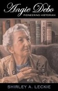 Cover: Angie Debo - University of Oklahoma Press