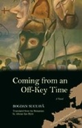 Cover: Coming from an Off-Key Time - Northwestern University Press