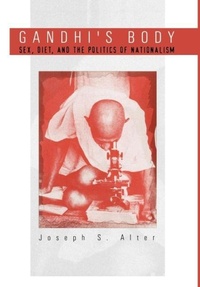 Enlarge image Cover: Gandhi's Body - University of Pennsylvania Press