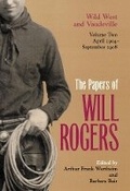 Cover: The Papers of Will Rogers - University of Oklahoma Press