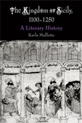 Cover: The Kingdom of Sicily, 1100-1250 - University of Pennsylvania Press