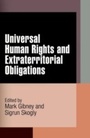 Cover: Universal Human Rights and Extraterritorial Obligations - University of Pennsylvania Press