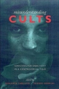 Enlarge image Cover: Misunderstanding Cults - University of Toronto Press