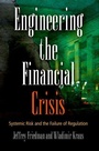 Cover: Engineering the Financial Crisis - University of Pennsylvania Press