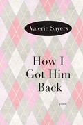 Cover: How I Got Him Back - Northwestern University Press