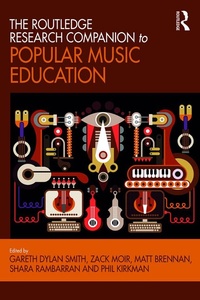 Abbildung von: The Routledge Research Companion to Popular Music Education - Routledge