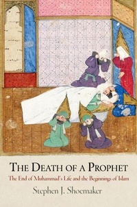 Enlarge image Cover: The Death of a Prophet - University of Pennsylvania Press