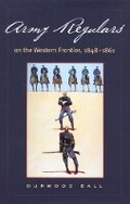 Cover: Army Regulars on the Western Frontier - University of Oklahoma Press