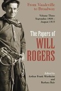 Cover: The Papers of Will Rogers - University of Oklahoma Press