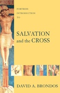 Cover: Fortress Introduction to Salvation and the Cross - Fortress Press,U.S.