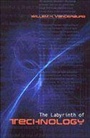 Cover: The Labyrinth of Technology - University of Toronto Press
