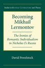 Bild: Becoming Mikhail Lermontov - Northwestern University Press