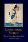 Cover: Revolutionary Backlash - University of Pennsylvania Press