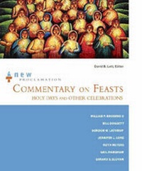 Enlarge image Cover: Commentary on Feasts, Holy Days and Other Celebrations - Augsburg Fortress