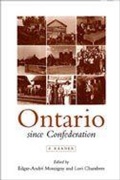 Cover: Ontario Since Confederation - University of Toronto Press