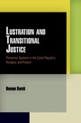 Cover: Lustration and Transitional Justice - University of Pennsylvania Press