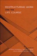 Cover: Restructuring Work and the Life Course - University of Toronto Press