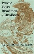 Cover: Pancho Villa's Revolution by Headlines - University of Oklahoma Press