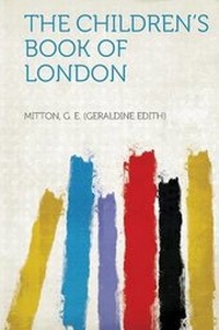 Enlarge image Cover: The Children's Book of London - HardPress Ltd