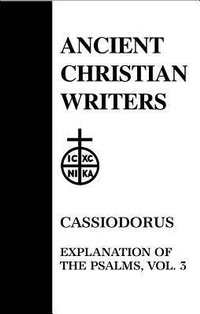 Bild: 53. Cassiodorus, Vol. 3 - Paulist Press International,U.S.