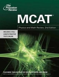 Enlarge image Cover: Mcat Physics And Math Review, 2Nd Edition - Princeton Review Publishing Corporation
