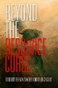 Cover: Beyond the Resource Curse - University of Pennsylvania Press