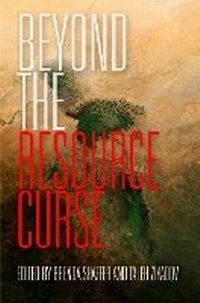 Enlarge image Cover: Beyond the Resource Curse - University of Pennsylvania Press